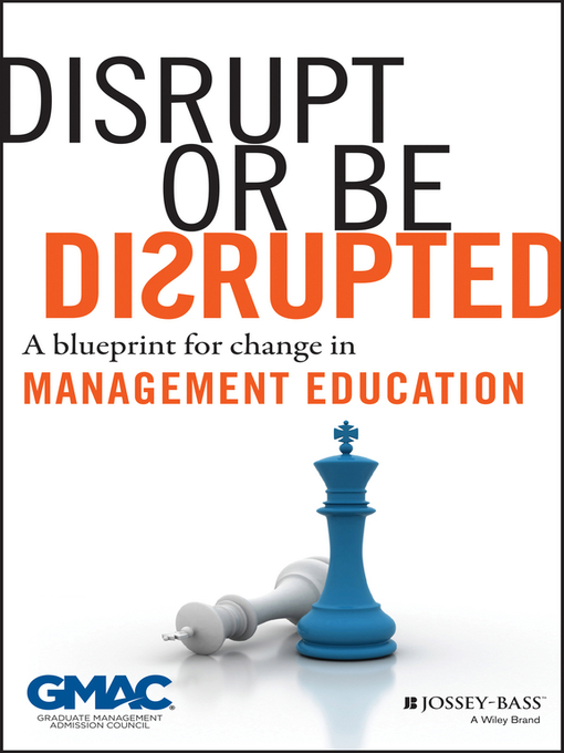 Title details for Disrupt or Be Disrupted by GMAC (Graduate Management Admission Council) - Available